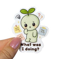 What Was I Doing – Vinyl Sticker