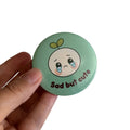 Sad but cute Button (58 mm)